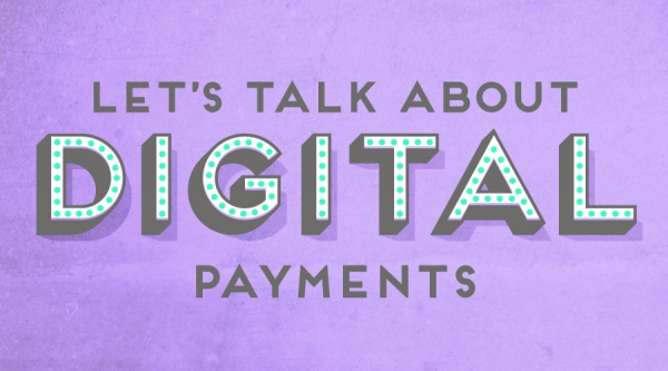 Let's talk about taking digital payments