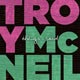 Troy McNeil - Things I said