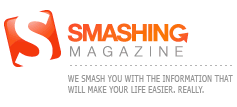 Smashing Magazine - We smash you with the information that will make your life easier, really.